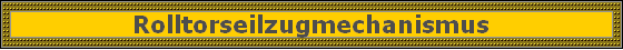 Rolltorseilzugmechanismus